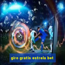 giro gratis estrela bet